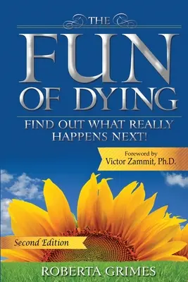 Der Spaß am Sterben: Finde heraus, was wirklich danach passiert - The Fun of Dying: Find Out What Really Happens Next