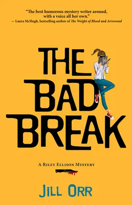 Die schlimme Pause: Ein Riley-Ellison-Krimi - The Bad Break: A Riley Ellison Mystery