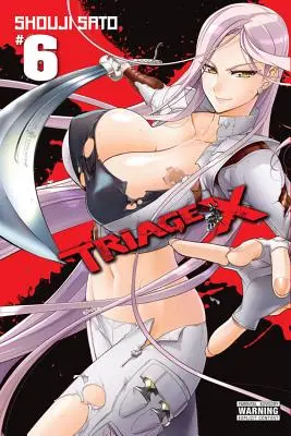 Triage X, Band 6 - Triage X, Vol. 6