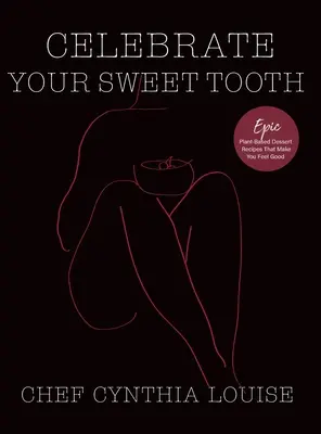Feiern Sie Ihre Naschkatze: Epische Desserts auf pflanzlicher Basis, die gute Laune machen - Celebrate Your Sweet Tooth: Epic Plant-Based Desserts That Make You Feel Good