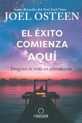 El xito Comienza Aqu Imagina Tu Vida En Abundancia / The Abundance Mind - Set: Der Erfolg beginnt hier - El xito Comienza Aqu Imagina Tu Vida En Abundancia / The Abundance Mind - Set: Success Starts Here