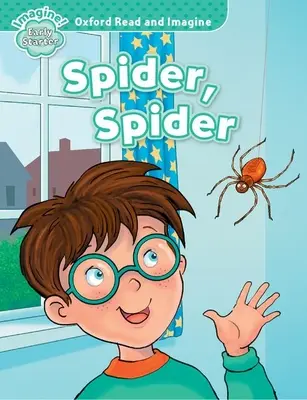 Oxford Lesen und Vorstellen: Early Starter:: Spider, Spider - Oxford Read and Imagine: Early Starter:: Spider, Spider