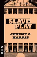 Sklavenspiel (NHB Modern Plays) - Slave Play (NHB Modern Plays)