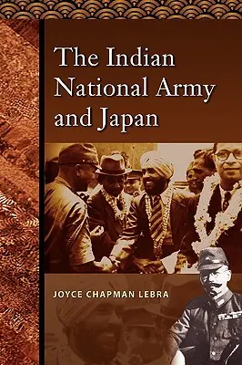 Die Indische Nationalarmee und Japan - The Indian National Army and Japan