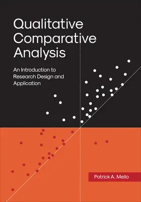 Qualitative vergleichende Analyse: Eine Einführung in Forschungsdesign und Anwendung - Qualitative Comparative Analysis: An Introduction to Research Design and Application