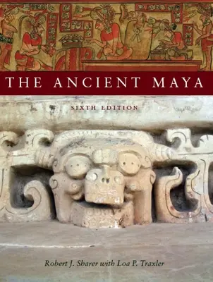 Die alten Maya, 6. Auflage - The Ancient Maya, 6th Edition