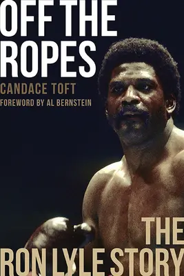 Abseits der Seile: Die Geschichte von Ron Lyle - Off the Ropes: The Ron Lyle Story