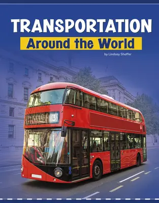 Transport rund um die Welt - Transportation Around the World