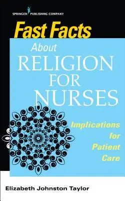 Schnelle Fakten über Religion für Krankenschwestern: Auswirkungen auf die Patientenversorgung - Fast Facts about Religion for Nurses: Implications for Patient Care