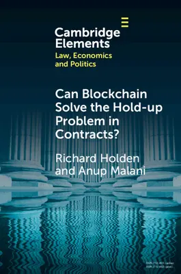 Kann Blockchain das Problem der Vertragsauflösung lösen? - Can Blockchain Solve the Hold-up Problem in Contracts?