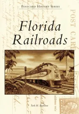 Eisenbahnen in Florida - Florida Railroads