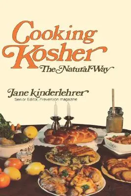 Koscher kochen auf die natürliche Art - Cooking Kosher the Natural Way