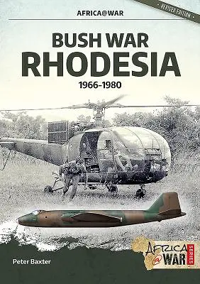 Buschkrieg Rhodesien: 1966-1980 - Bush War Rhodesia: 1966-1980