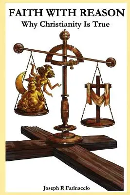 Glaube mit Vernunft: Warum das Christentum wahr ist - Faith with Reason: Why Christianity Is True