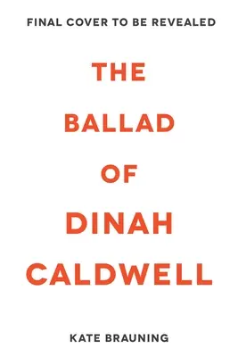 Die Ballade von Dinah Caldwell - The Ballad of Dinah Caldwell