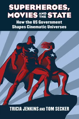 Superhelden, Filme und der Staat: Wie die US-Regierung filmische Universen formt - Superheroes, Movies, and the State: How the U.S. Government Shapes Cinematic Universes