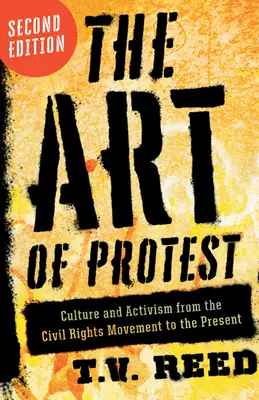 Die Kunst des Protests: Kultur und Aktivismus von der Bürgerrechtsbewegung bis zur Gegenwart - The Art of Protest: Culture and Activism from the Civil Rights Movement to the Present