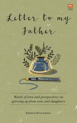 Brief an meinen Vater: Worte der Liebe und Perspektiven des Erwachsenwerdens von Söhnen und Töchtern - Letter to My Father: Words of Love and Perspectives on Growing Up from Sons and Daughters