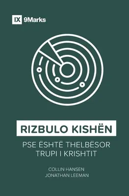 Rizbulo Kishn (Wiederentdeckte Kirche) (Albanisch): Warum der Leib Christi unverzichtbar ist - Rizbulo Kishn (Rediscover Church) (Albanian): Why the Body of Christ Is Essential