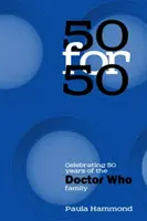 50 For 50: 50 Jahre Doctor Who-Familie werden gefeiert - 50 For 50: Celebrating 50 Years of the Doctor Who Family