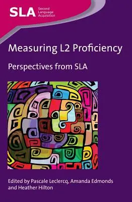 Messung von L2-Kenntnissen: Perspektiven aus Sla - Measuring L2 Proficiency: Perspectives from Sla