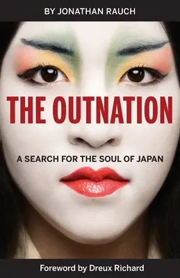 Die Outnation: Eine Suche nach der Seele Japans - The Outnation: A Search for the Soul of Japan
