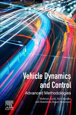 Fahrzeugdynamik und -steuerung: Fortgeschrittene Methodologien - Vehicle Dynamics and Control: Advanced Methodologies
