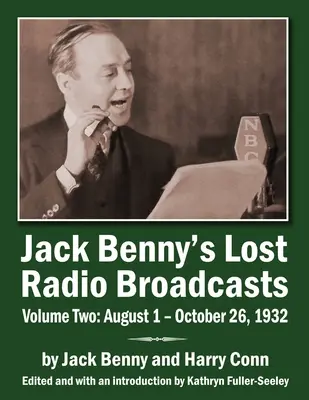 Jack Bennys verlorene Radiosendungen Band zwei: 1. August - 26. Oktober 1932 - Jack Benny's Lost Radio Broadcasts Volume Two: August 1 - October 26, 1932