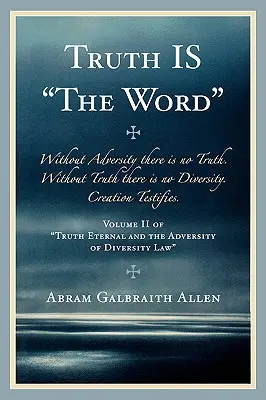 Truth IS: 'Das Wort' - Truth IS: 'The Word'