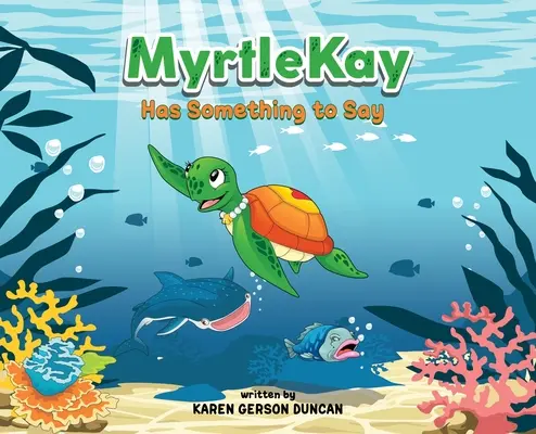 MyrtleKay hat etwas zu sagen: Eine kleine Meeresschildkröte setzt sich für ihre beste Freundin, einen Walhai, ein, als sie wegen ihres Aussehens schikaniert wird - MyrtleKay has something to say: A little sea turtle stands up for her best friend, a whale shark, when she is bullied for looking different