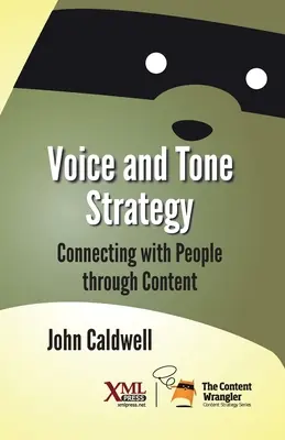 Strategie für Stimme und Tonfall: Mit Menschen durch Inhalte in Verbindung treten - Voice and Tone Strategy: Connecting with People through Content