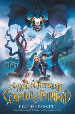 Die Schule zwischen Winter und Märchenland - The School Between Winter and Fairyland