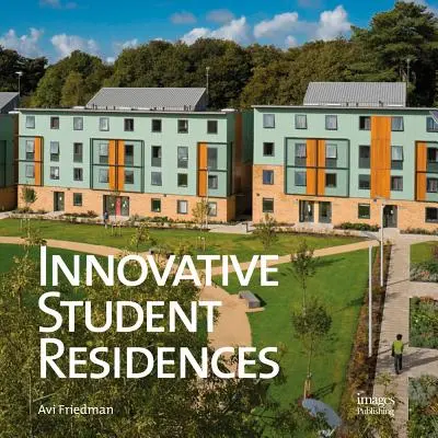 Innovative Studentenwohnheime - Innovative Student Residences