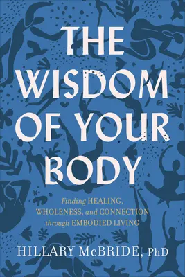 Die Weisheit deines Körpers - Wisdom of Your Body
