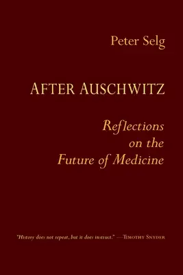 Nach Auschwitz: Überlegungen zur Zukunft der Medizin - After Auschwitz: Reflections on the Future of Medicine