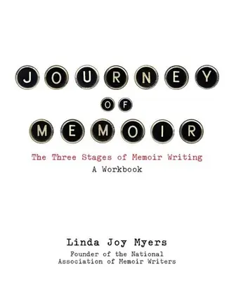 Die Reise der Memoiren: Die drei Stadien des Memoirenschreibens - Journey of Memoir: The Three Stages of Memoir Writing