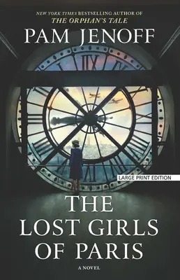 Die verlorenen Mädchen von Paris - The Lost Girls of Paris