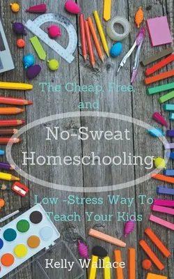 Schweißfreies Homeschooling - No-Sweat Homeschooling