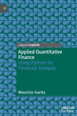 Angewandte Quantitative Finanzwissenschaft: Mit Python zur Finanzanalyse - Applied Quantitative Finance: Using Python for Financial Analysis