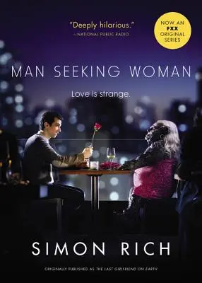 Mann sucht Frau (Ursprünglich veröffentlicht als The Last Girlfriend on Earth) - Man Seeking Woman (Originally Published as the Last Girlfriend on Earth)