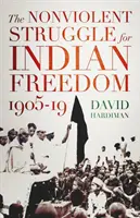 Gewaltfreier Kampf für die Freiheit Indiens, 1905-19 - Nonviolent Struggle for Indian Freedom, 1905-19