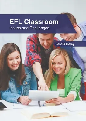 Efl Klassenzimmer: Probleme und Herausforderungen - Efl Classroom: Issues and Challenges