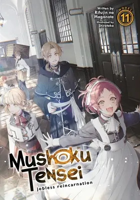 Mushoku Tensei: Joblose Reinkarnation (Light Novel) Bd. 11 - Mushoku Tensei: Jobless Reincarnation (Light Novel) Vol. 11