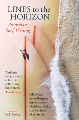 Linien zum Horizont: Australische Surf-Schriftstellerei - Lines to the Horizon: Australian Surf Writing