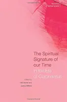 Die spirituelle Signatur unserer Zeit: In der Ära des Coronavirus - The Spiritual Signature of Our Time: In the Era of Coronavirus
