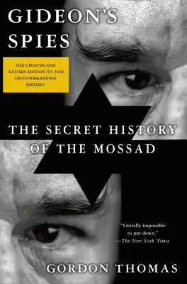 Gideons Spione: Die geheime Geschichte des Mossad - Gideon's Spies: The Secret History of the Mossad