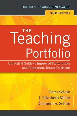 Das Lehrportfolio: Ein praktischer Leitfaden für bessere Leistungen und Beförderungs-/Ernennungsentscheidungen - The Teaching Portfolio: A Practical Guide to Improved Performance and Promotion/Tenure Decisions