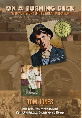 Auf einem brennenden Deck: Eine mündliche Geschichte der großen Migration - On A Burning Deck: An Oral History of the Great Migration