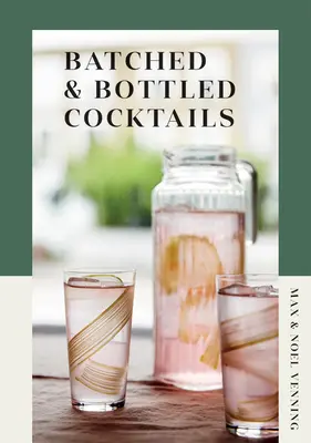 Abgefüllte & abgefüllte Cocktails - Batched & Bottled Cocktails