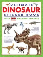 Ultimatives Dinosaurier-Stickerbuch - mit 100 tollen Stickern - Ultimate Dinosaur Sticker Book - with 100 amazing stickers